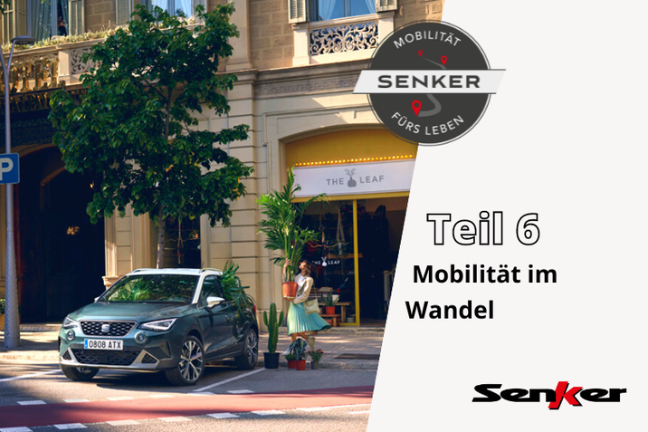 Mobilität fürs Leben - Mobilität im Wandel